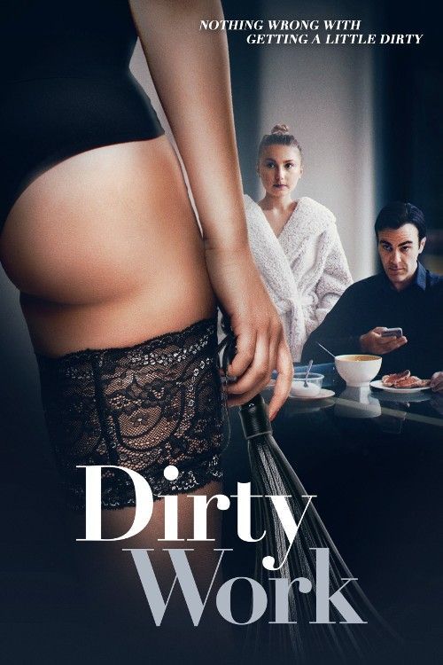 [18＋] Dirty Work (2018) English ORG Full Movie HDRip